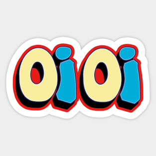 Oi Oi Sticker